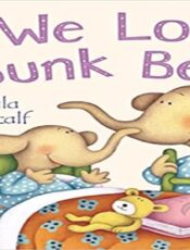 Read Aloud: We Love Bunk Beds!: A Shirley and Doris Book – Exciting, fun bonding -two baby elephants